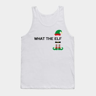 What the elf, funny christmas elf quote Tank Top